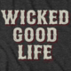 Wicked Good Life